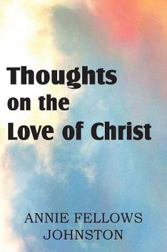 Cover image for Thoughts on the Love of Christ
