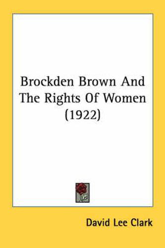 Brockden Brown and the Rights of Women (1922)