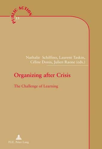 Cover image for Organizing after Crisis: The Challenge of Learning