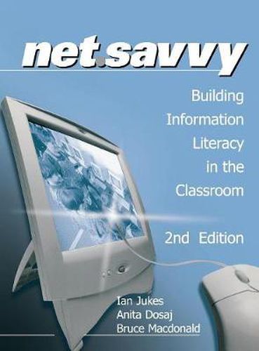 Net.Savvy: Building Information Literacy in the Classroom