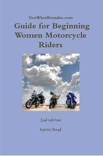 Cover image for TwoWheelFemales.Com - Guide for Beginning Women Motorcycle Riders