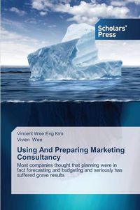 Cover image for Using And Preparing Marketing Consultancy