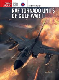 Cover image for RAF Tornado Units of Gulf War I