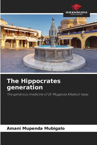 Cover image for The Hippocrates generation