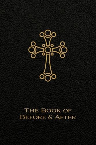 Cover image for The Book of Before and After