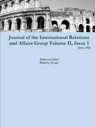 Cover image for Journal of the International Relations and Affairs Group, Volume II, Issue 1