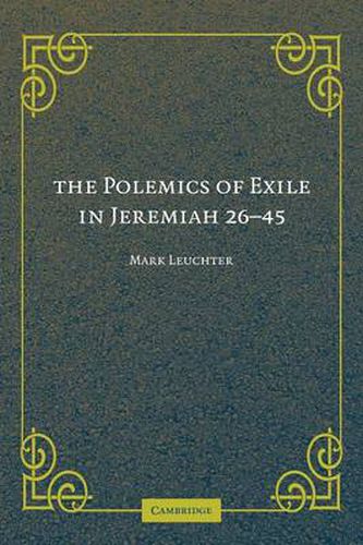 Cover image for The Polemics of Exile in Jeremiah 26-45