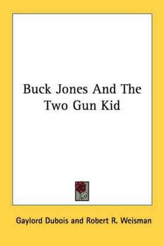 Cover image for Buck Jones and the Two Gun Kid