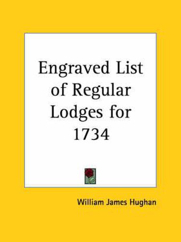 Cover image for Engraved List of Regular Lodges for 1734 (1889)