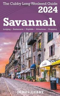 Cover image for SAVANNAH The Cubby 2024 Long Weekend Guide