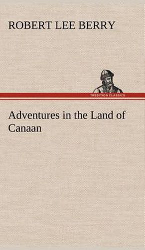 Adventures in the Land of Canaan