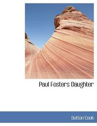 Cover image for Paul Fosters Daughter