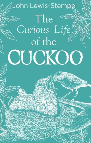 Cover image for The Curious Life of the Cuckoo