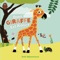 Cover image for Does Giraffe Eat Alone?