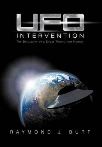 Cover image for UFO Intervention: The Biography of a Beast Throughout History