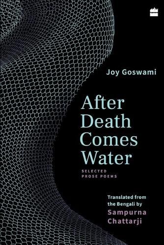 Cover image for After Death Comes Water: Selected Prose Poems