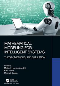 Cover image for Mathematical Modeling for Intelligent Systems: Theory, Methods, and Simulation