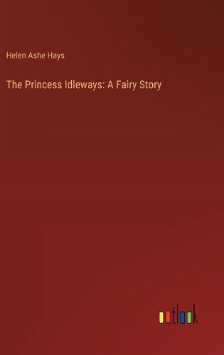 The Princess Idleways