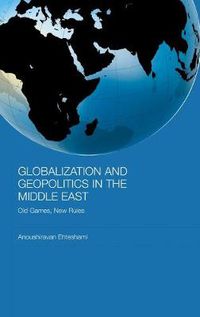 Cover image for Globalization and Geopolitics in the Middle East: Old games, new rules