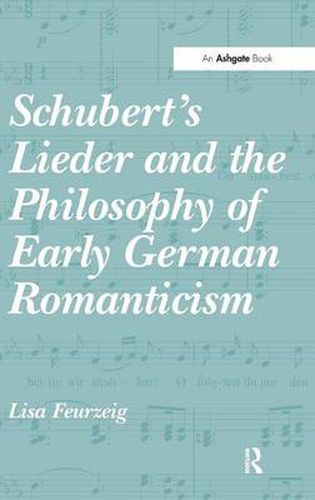 Cover image for Schubert's Lieder and the Philosophy of Early German Romanticism
