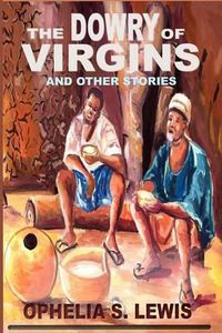 Cover image for The Dowry of Virgins: and other stories