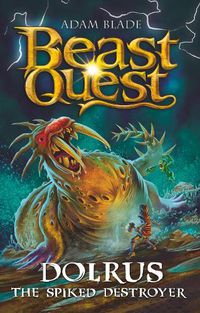 Cover image for Beast Quest: Dolrus the Spiked Destroyer