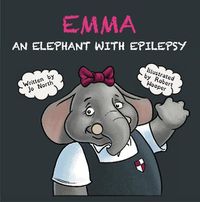 Cover image for Emma an elephant with epilepsy