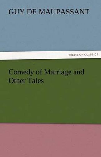 Cover image for Comedy of Marriage and Other Tales