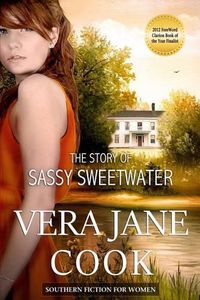 Cover image for The Story of Sassy Sweetwater: Southern Fiction for Women