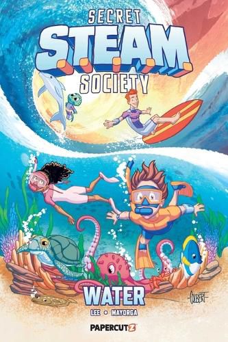 Cover image for Secret S.T.E.A.M. Society: Water