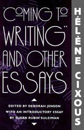 Cover image for Coming to Writing  and Other Essays