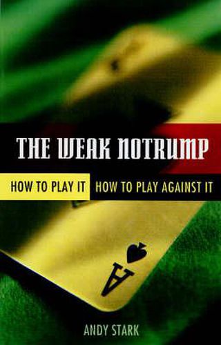 Cover image for The Weak Notrump: How to Play it - How to Play Against it