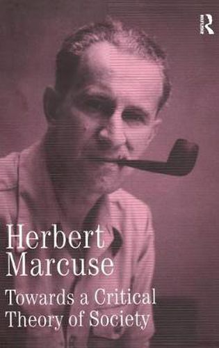 Cover image for Towards a Critical Theory of Society: Collected Papers of Herbert Marcuse, Volume 2