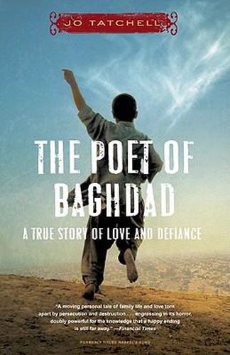 Cover image for The Poet of Baghdad: A True Story of Love and Defiance