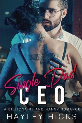 Cover image for Single Dad CEO: A Billionaire and Nanny Romance