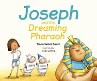 Cover image for Joseph and the Dreaming Pharaoh