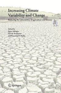 Cover image for Increasing Climate Variability and Change: Reducing the Vulnerability of Agriculture and Forestry