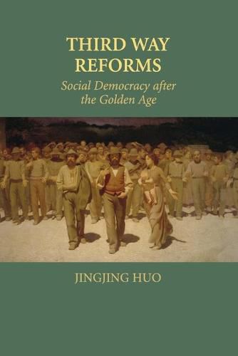 Cover image for Third Way Reforms: Social Democracy after the Golden Age