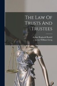 Cover image for The Law Of Trusts And Trustees