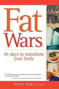 Cover image for Fat Wars: 45 Days to Transform Your Body