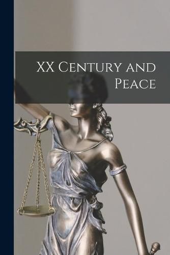 Cover image for XX Century and Peace