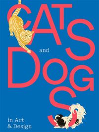 Cover image for Cats and Dogs in Art & Design