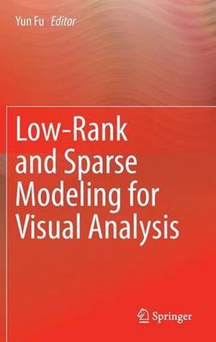 Cover image for Low-Rank and Sparse Modeling for Visual Analysis