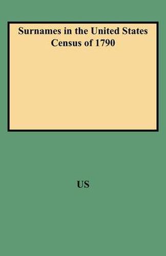 Cover image for Surnames in the United States Census of 1790