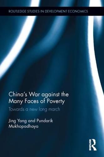 Cover image for China's War against the Many Faces of Poverty: Towards a new long march