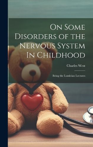 Cover image for On Some Disorders of the Nervous System In Childhood