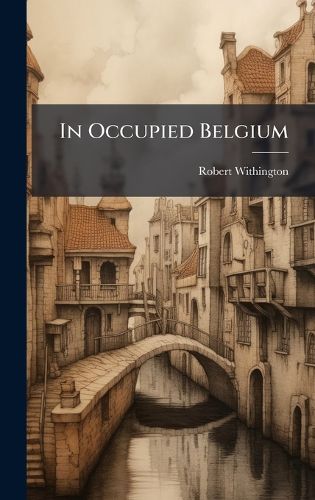 Cover image for In Occupied Belgium