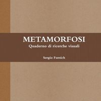 Cover image for Metamorfosi. Quaderno Di Ricerche Visuali