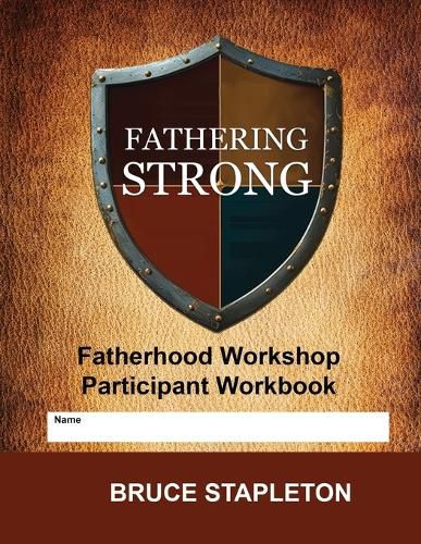 Cover image for Fathering Strong - Fatherhood Workshop
