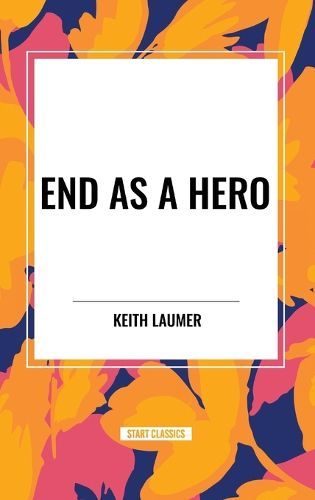 End as a Hero